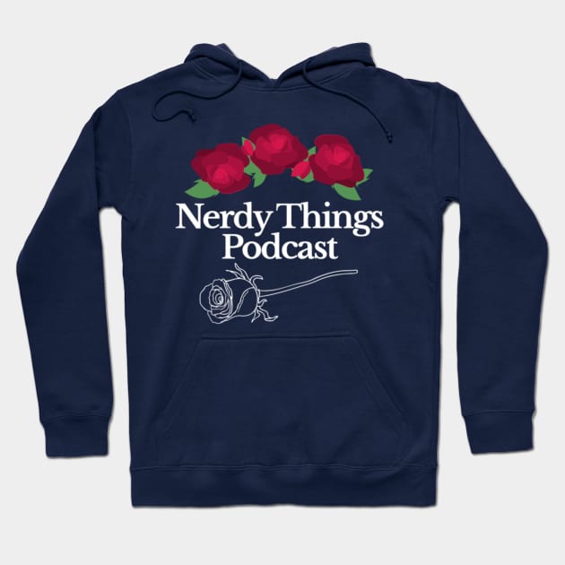 No roses on a Sailor's grave Hoodie by Nerdy Things Podcast